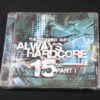 The Stunned Guys ‎– Always Hardcore Compilation Vol 15 Part I CD0152