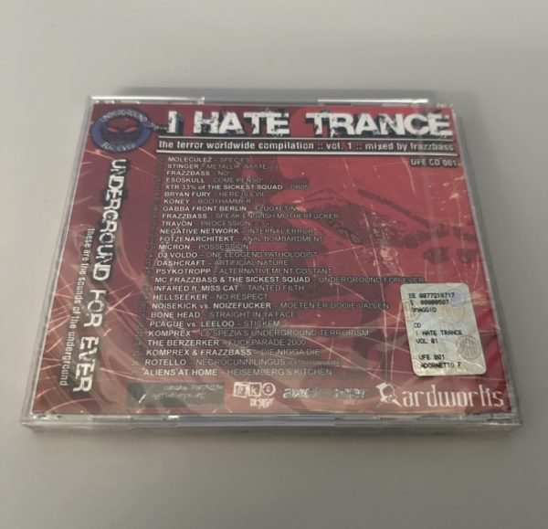 Frazzbass ‎– I Hate Trance: The Terror Worldwide Compilation Vol .1 (These Are The Sounds Of The Underground) CD0682 - immagine 2