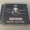 Subversion ‎– Master Your Fear CD0708