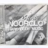 Noorglo ‎– Hard Body Music CD0757