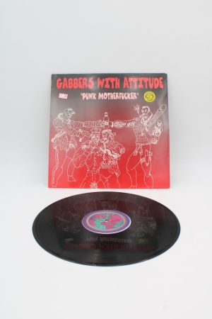 Gabbers With Attitude ‎– Punk Motherfucker LP00081