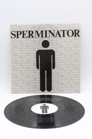 Sperminator ‎– No Woman Allowed LP00178