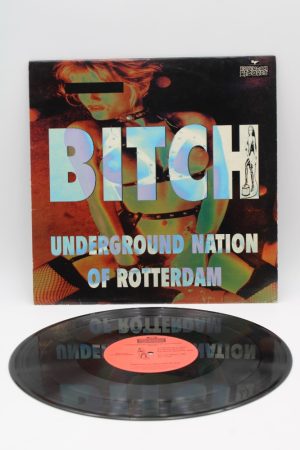 Underground Nation Of Rotterdam – Bitch LP00277