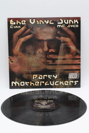 The Vinyl Junk / Cixx / MC Syco – Party Motherfuckers LP00799