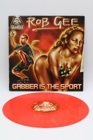 Rob Gee ‎– Gabber Is The Sport LP00821