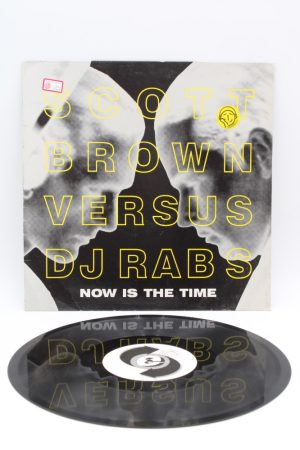 Scott Brown Versus DJ Rab S ‎– Now Is The Time LP00891