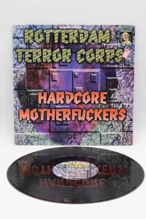 Rotterdam Terror Corps – Hardcore Motherfuckers LP01353
